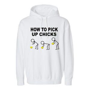 How To Pick Up Chicks Garment-Dyed Fleece Hoodie