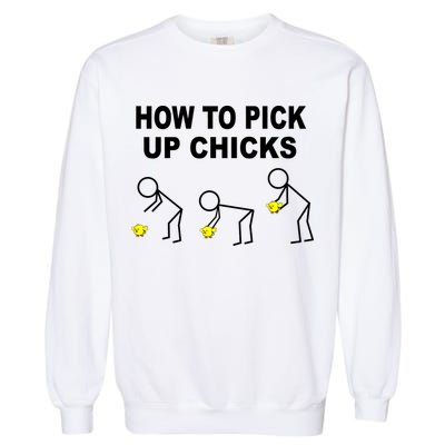 How To Pick Up Chicks Garment-Dyed Sweatshirt