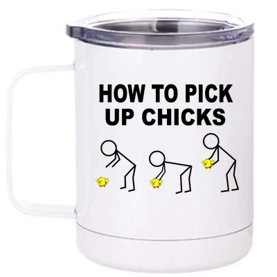 How To Pick Up Chicks 12 oz Stainless Steel Tumbler Cup