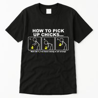How To Pick Up Doing It Wrong Tall T-Shirt