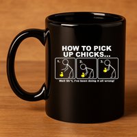 How To Pick Up Doing It Wrong 11oz C Handle Ceramic Mug