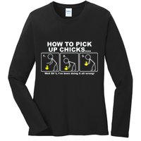 How To Pick Up Doing It Wrong Ladies Long Sleeve Shirt