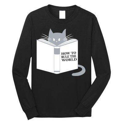 How To Rule The World Cat Long Sleeve Shirt