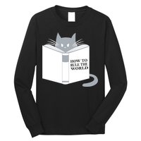 How To Rule The World Cat Long Sleeve Shirt