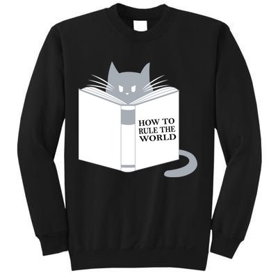 How To Rule The World Cat Sweatshirt