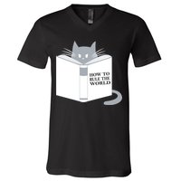 How To Rule The World Cat V-Neck T-Shirt