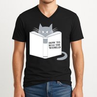 How To Rule The World Cat V-Neck T-Shirt