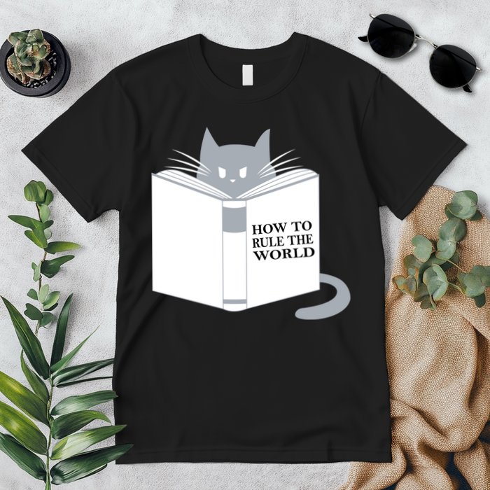 How To Rule The World Cat Premium T-Shirt