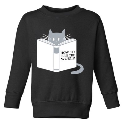 How To Rule The World Cat Toddler Sweatshirt