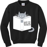 How To Rule The World Cat Kids Sweatshirt