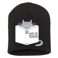 How To Rule The World Cat Short Acrylic Beanie