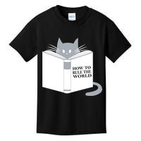 How To Rule The World Cat Kids T-Shirt