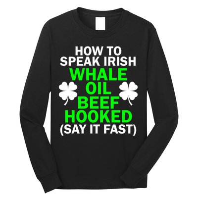 How To Speak Irish Long Sleeve Shirt