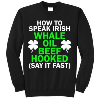 How To Speak Irish Sweatshirt