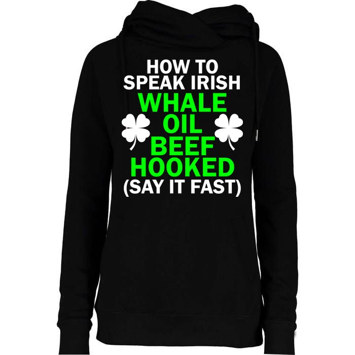 How To Speak Irish Womens Funnel Neck Pullover Hood