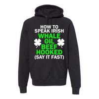 How To Speak Irish Premium Hoodie