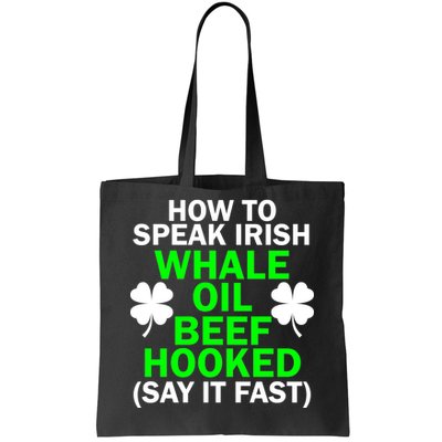 How To Speak Irish Tote Bag