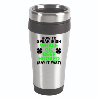 How To Speak Irish 16oz Travel Tumbler