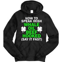 How To Speak Irish Tie Dye Hoodie