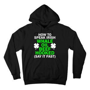 How To Speak Irish Tall Hoodie