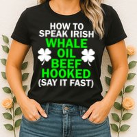 How To Speak Irish Womens T-Shirt