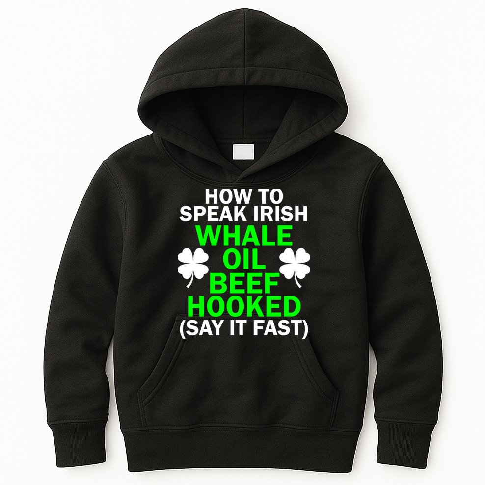 How To Speak Irish Kids Hoodie