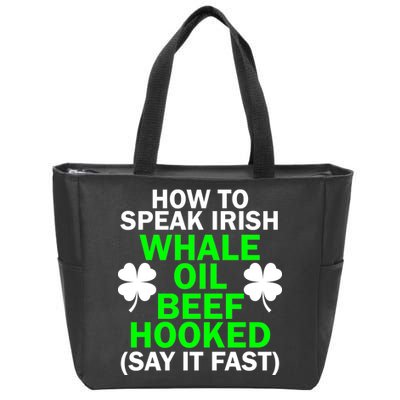 How To Speak Irish Zip Tote Bag