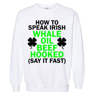 How To Speak Irish Garment-Dyed Sweatshirt