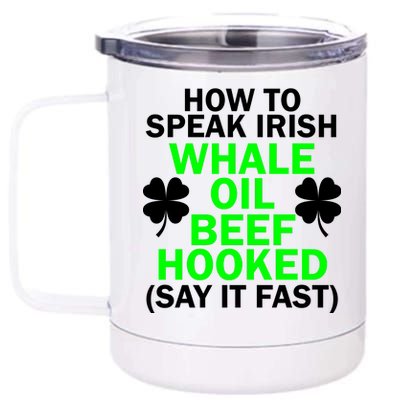 How To Speak Irish 12 oz Stainless Steel Tumbler Cup