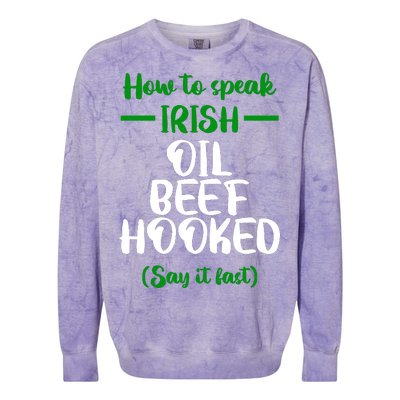 How to speak irish Funny Colorblast Crewneck Sweatshirt