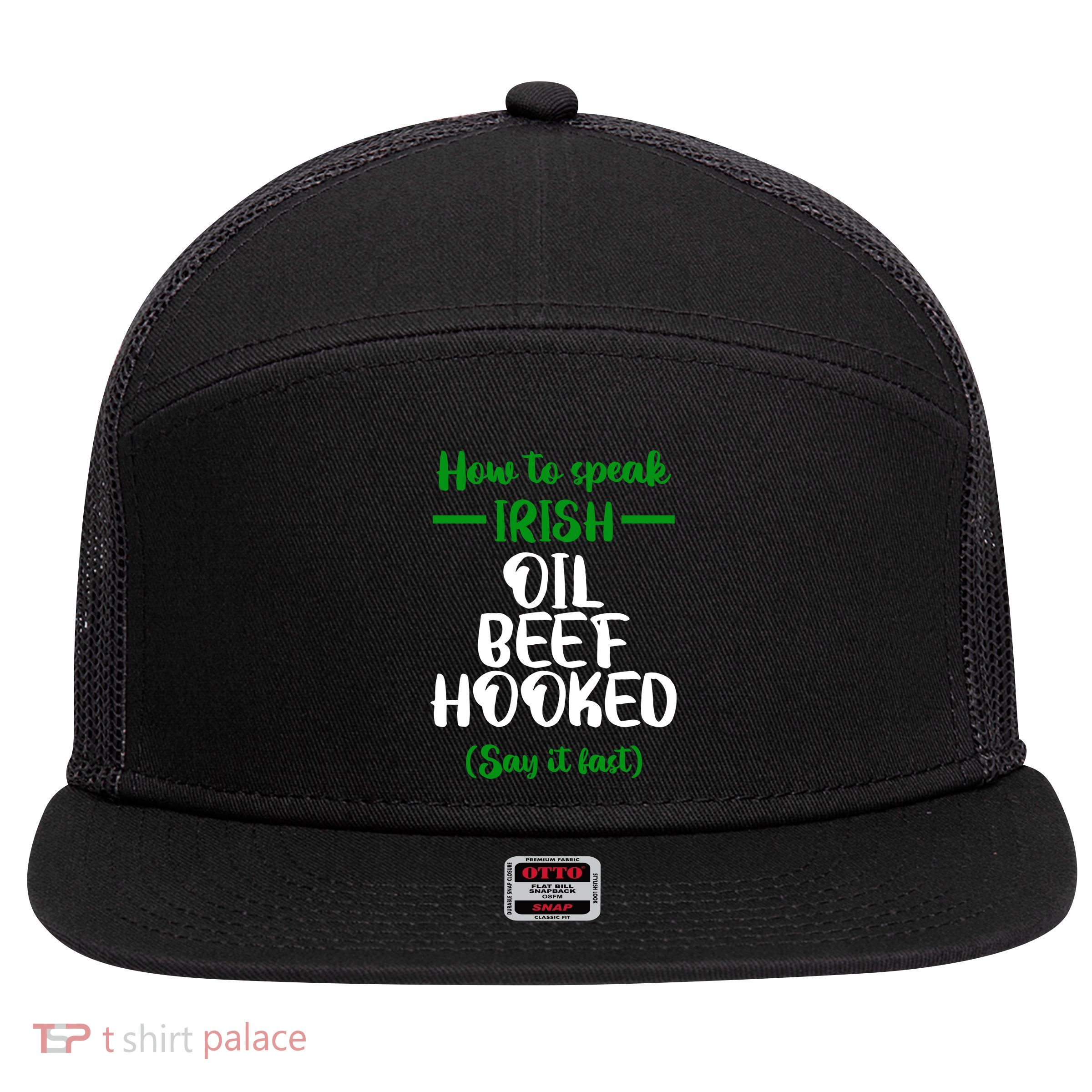How to speak irish Funny 7 Panel Mesh Trucker Snapback Hat