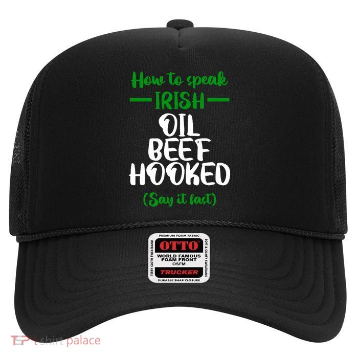 How to speak irish Funny High Crown Mesh Back Trucker Hat