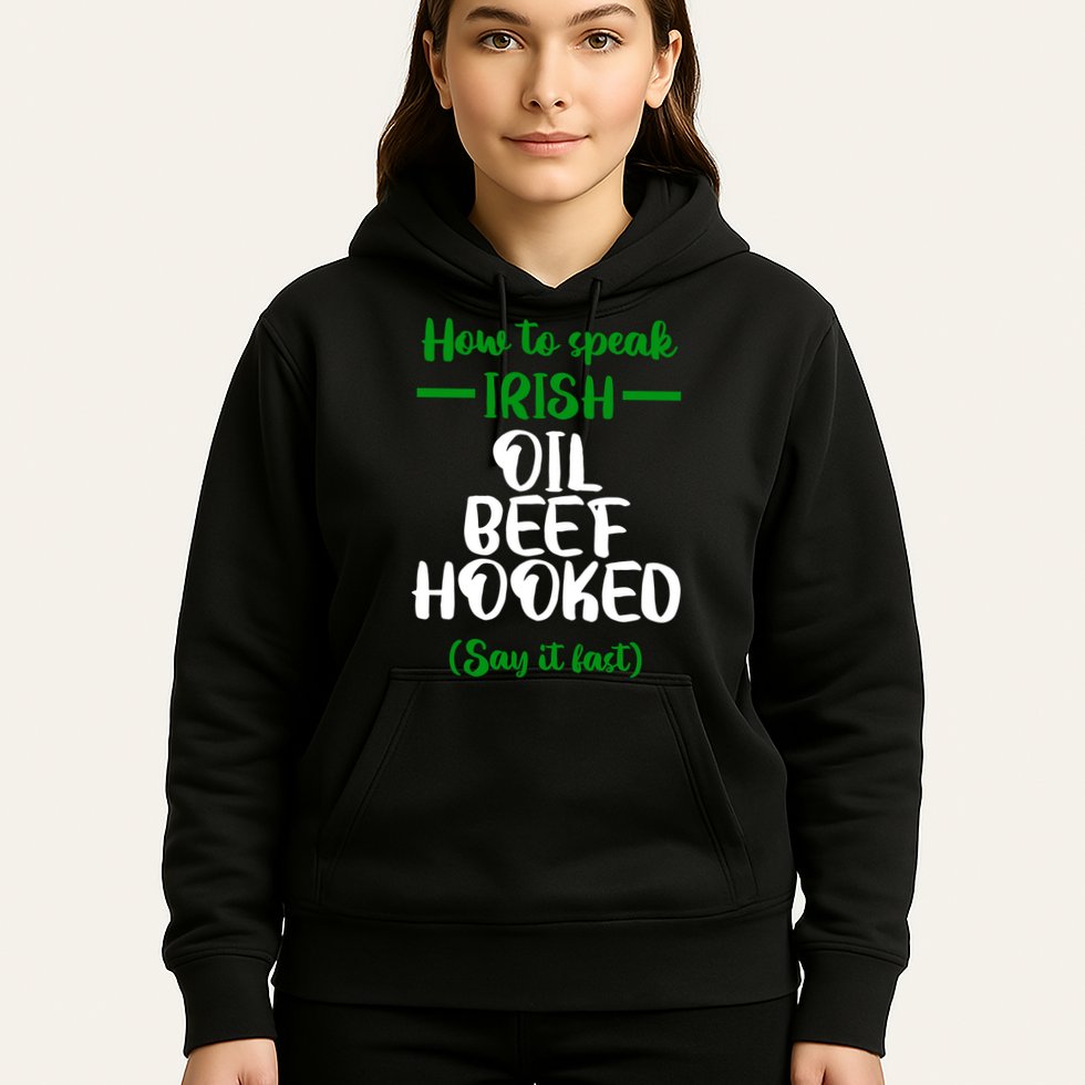 How to speak irish Funny Hoodie