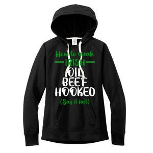 How to speak irish Funny Women's Fleece Hoodie