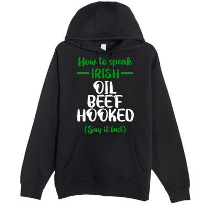 How to speak irish Funny Premium Pullover Hoodie