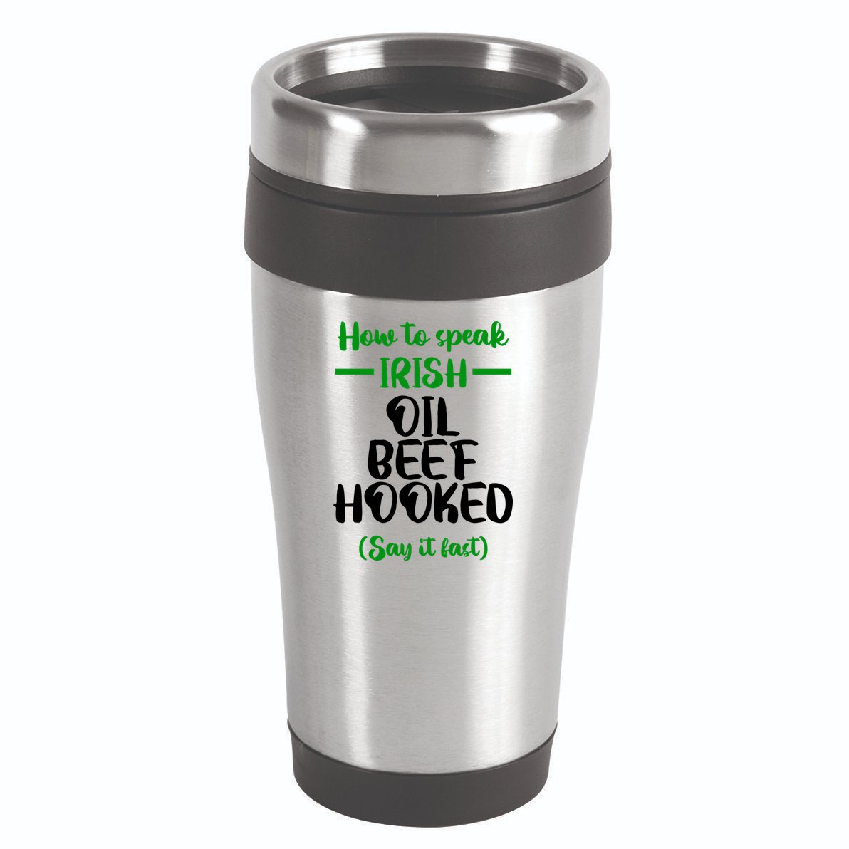 How to speak irish Funny 16oz Travel Tumbler