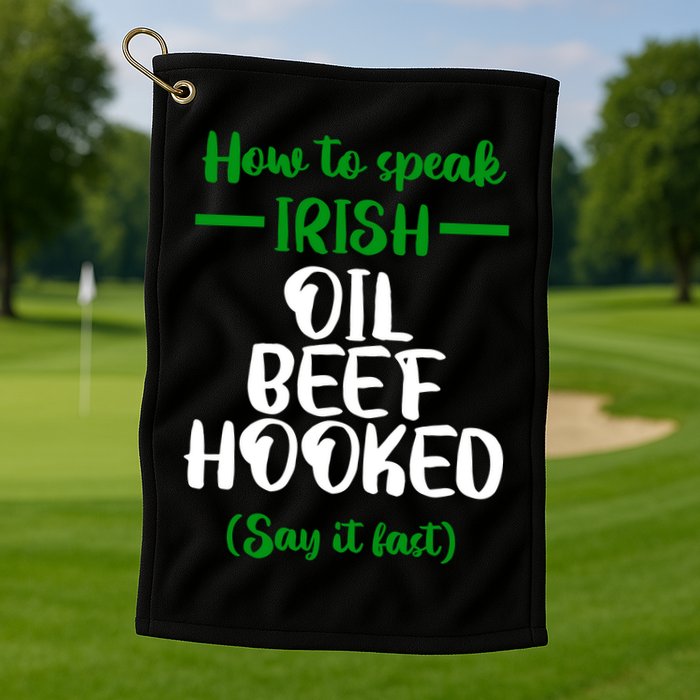 How to speak irish Funny Golf Towel