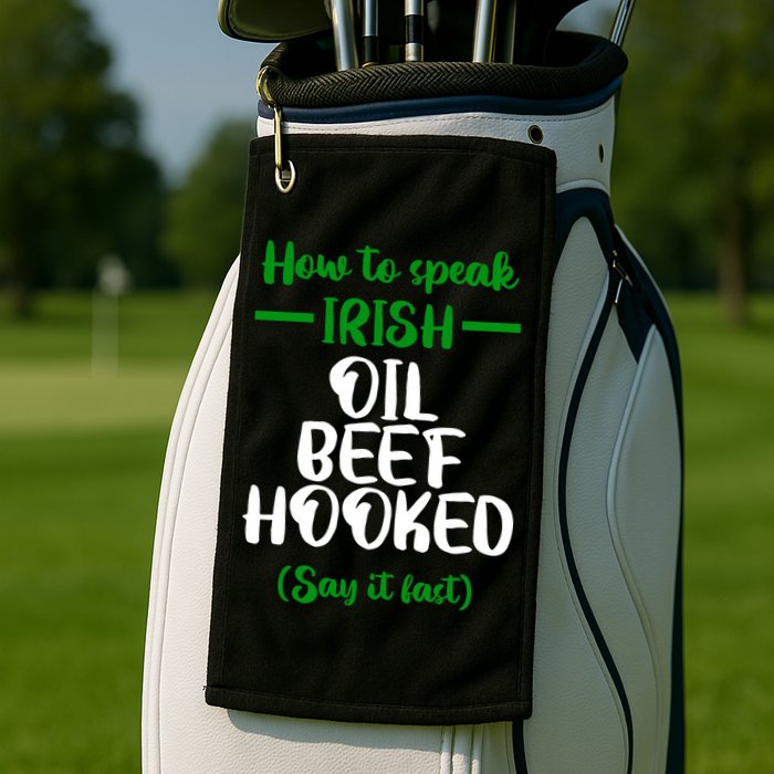 How to speak irish Funny Golf Towel