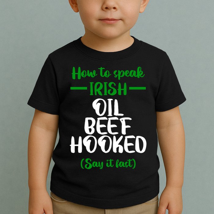How to speak irish Funny Toddler T-Shirt