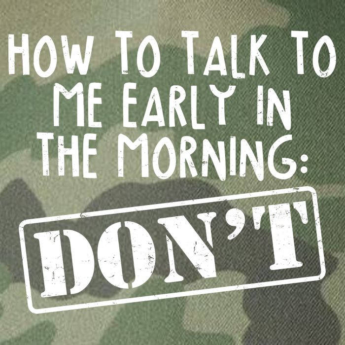 How To Talk To Me Early In The Morning DON'T Legacy Tie Dye Trucker Hat