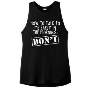 How To Talk To Me Early In The Morning DON'T Ladies PosiCharge Tri-Blend Wicking Tank