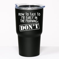How To Talk To Me Early In The Morning DON'T Tumbler
