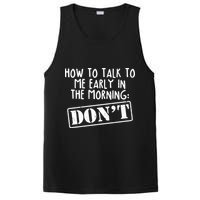 How To Talk To Me Early In The Morning DON'T PosiCharge Competitor Tank
