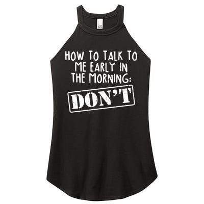 How To Talk To Me Early In The Morning DON'T Women's Perfect Tri Rocker Tank