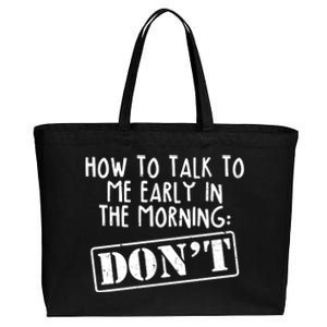 How To Talk To Me Early In The Morning DON'T Cotton Canvas Jumbo Tote