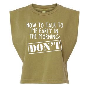 How To Talk To Me Early In The Morning DON'T Garment-Dyed Women's Muscle Tee