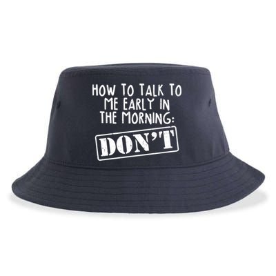 How To Talk To Me Early In The Morning DON'T Sustainable Bucket Hat