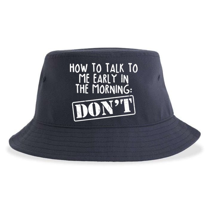 How To Talk To Me Early In The Morning DON'T Sustainable Bucket Hat