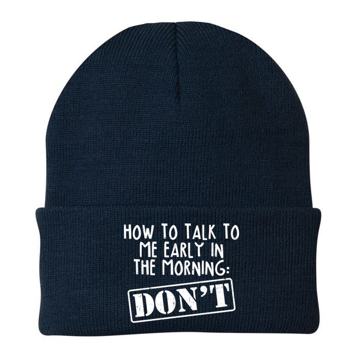 How To Talk To Me Early In The Morning DON'T Beanie