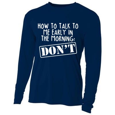 How To Talk To Me Early In The Morning DON'T Cooling Performance Long Sleeve Crew